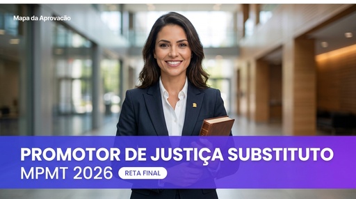 Promotor de Justiça Substituto MPMT 2026 — Nível 1: Fundamentos