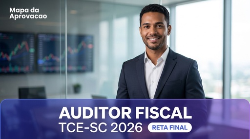 Auditor Fiscal TCE-SC 2026 — Nível 3: Simulado e Reta Final + Minha Banca (IA que corrige e avalia redação)